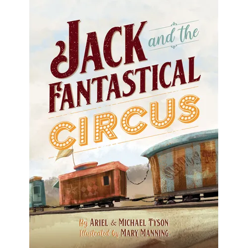 Jack and the Fantastical Circus - Hardcover