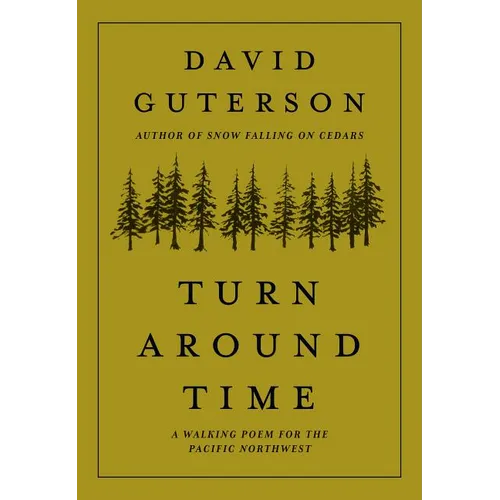 Turn Around Time: A Walking Poem for the Pacific Northwest - Hardcover