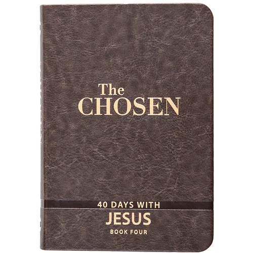 The Chosen Book Four: 40 Days with Jesus - Imitation Leather