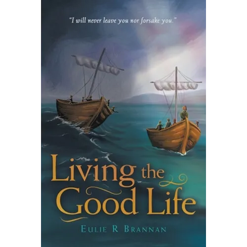 Living the Good Life - Paperback