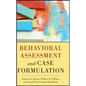 Behavioral Assessment and Case Formulation - Hardcover