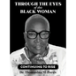 Through the Eyes of this Black Woman: Continuing to Rise - Hardcover