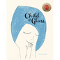Child of Glass - Hardcover