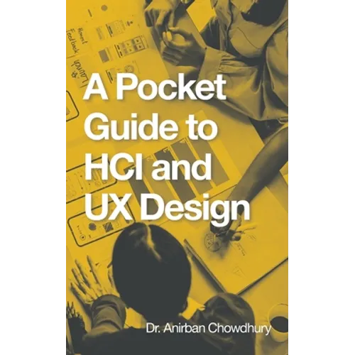 A Pocket Guide to Hci and Ux Design - Paperback