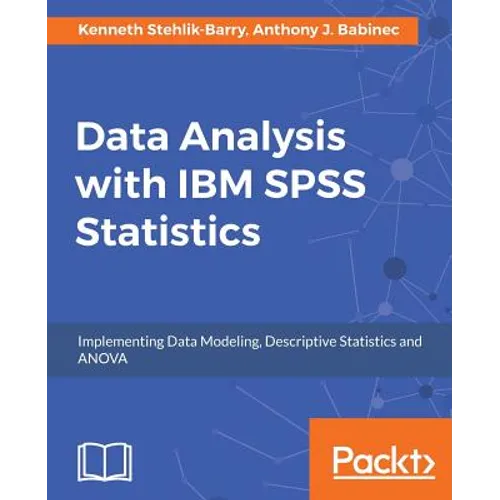 Data Analysis with IBM SPSS Statistics - Paperback