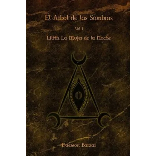 El Arbol de las Sombras: Lilith: La Mujer de la Noche - Paperback
