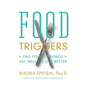 Food Triggers: End Your Cravings, Eat Well and Live Better - Paperback