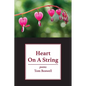 Heart on a String: poems - Paperback