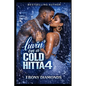 Luvin' on a Cold Hitta 4 - Paperback