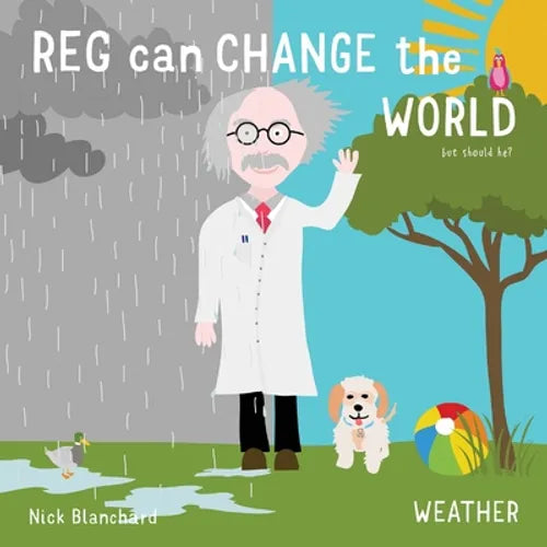 Reg Can Change The World. But Should He? - Paperback