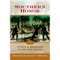 Southern Honor: Ethics and Behavior in the Old South - Paperback