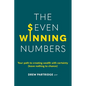 The Seven Winning Numbers: Your path to creating wealth with certainty (leave nothing to chance) - Paperback