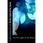 By the light of the Moon - Paperback