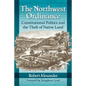 The Northwest Ordinance: Constitutional Politics and the Theft of Native Land - Paperback