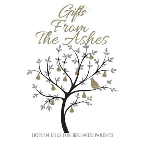 Gifts from the Ashes - Paperback
