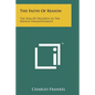 The Faith Of Reason: The Idea Of Progress In The French Enlightenment - Paperback