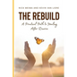 The Rebuild: A Practical Path to Healing After Divorce - Paperback