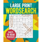 Large Print Wordsearch: Over 250 Easy-To-Read Puzzles - Paperback
