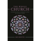 The Whole Church: Congregational Leadership Guided by Systems Theory - Paperback