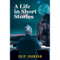A Life in Short Stories - Paperback