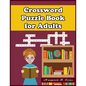 Crossword Puzzle Book for Adults: 101 Large-Print Crossword Puzzle Book for Adults - Paperback
