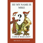 Hi! My Name is Mike! I Once Was Lost - Paperback