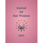 Journal for Star Wisdom 2011 - Paperback