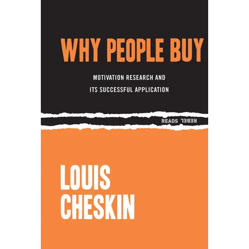 Why People Buy: Motivation Research and Its Successful Application - Paperback