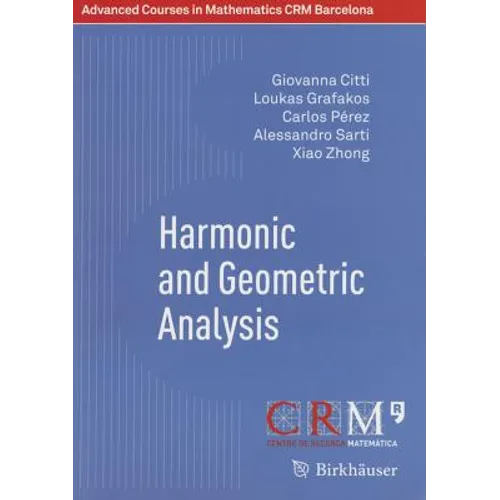 Harmonic and Geometric Analysis - Paperback