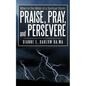When in the Midst of a Spiritual Storm: Praise, Pray, and Persevere - Paperback