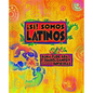 ¡Sí! Somos Latinos - Paperback