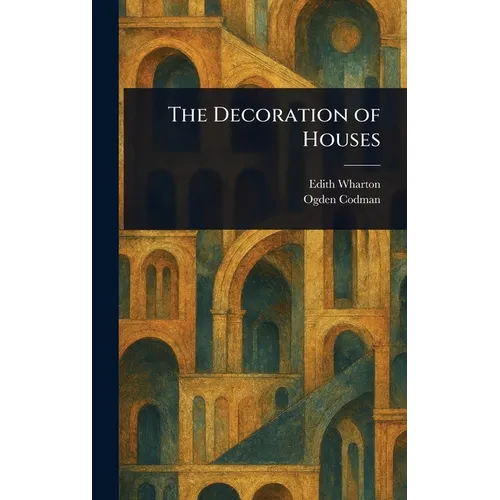 The Decoration of Houses - Hardcover