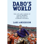 Dabo's World: The Life and Career of Coach Swinney and the Rise of Clemson Football - Hardcover