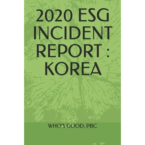 2020 Esg Incident Report: Korea - Paperback