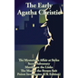 The Early Agatha Christie: The Mysterious Affair at Styles, Secret Adversary, Murder on the Links, The Man in the Brown Suit, and Ten Short Stori - Hardcover