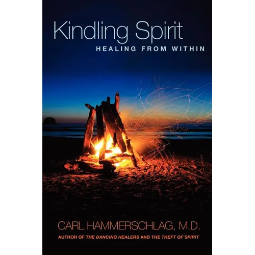 Kindling Spirit: Healing From Within - Paperback