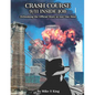 Crash Course: 9-11 INSIDE JOB: Debunking the Official Story in Just 1 Hour - Paperback