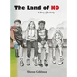 The Land of No: A Story of Positivity - Hardcover