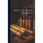 Meet the Major Prophets - Hardcover