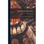 Montenegro: The Crime of the Peace Conference - Hardcover