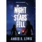 The Night the Stars Fell - Hardcover