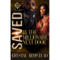 Saved By The Millionaire Next Door: An African American Romance - Paperback