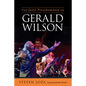 The Jazz Pilgrimage of Gerald Wilson - Paperback