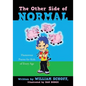 The Other Side of Normal: Humorous Poems for Kids of Every Age - Paperback