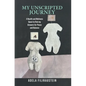 My Unscripted Journey: A Health and Wellness Quest to Find My Answers for Peace and Balance - Hardcover