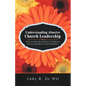 Understanding Abusive Church Leadership: What It Looks Like and How It Debilitates the Life and Spirit of Church Members - Paperback