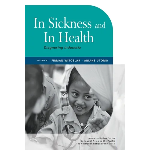 In Sickness and In Health: Diagnosing Indonesia - Paperback