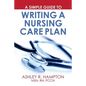 A Simple Guide to Writing a Nursing Care Plan - Paperback