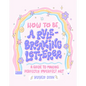 How to Be a Rule-Breaking Letterer: A Guide to Making Perfectly Imperfect Art - Paperback
