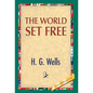 The World Set Free - Hardcover